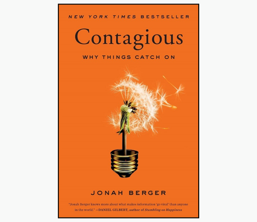 Contagious Why Things Catch On by Jonah Berger