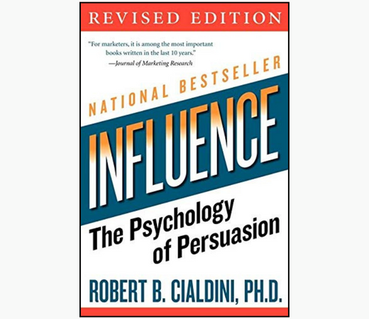 Influence The Psychology of Persuasion by Robert Cialdini