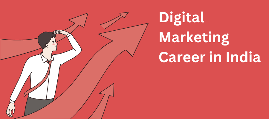 Digital Marketing Career in India